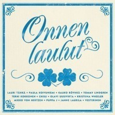 ONNEN LAULUT (CD), mm. Chisu, L.Tähkä, K.Röyhkä