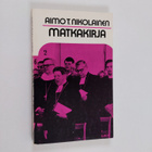 Aimo T. Nikolainen : Matkakirja : paimenkirje Helsingin h... - pikkukuva 1