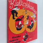 Pentti (toim.) Huovinen : Kielkakkaraa : Karjalan heimon ... - pikkukuva 1