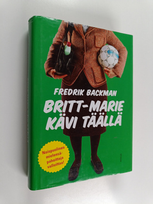 Fredrik Backman : Britt-Marie kävi täällä