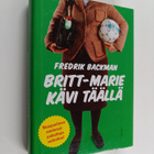 Fredrik Backman : Britt-Marie kävi täällä - pikkukuva 1
