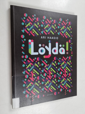 Ari Haasio : Löydä!