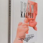 Saara Kinnunen : Isän kaipuu : mielen sovinto isäsuhteessa - pikkukuva 1
