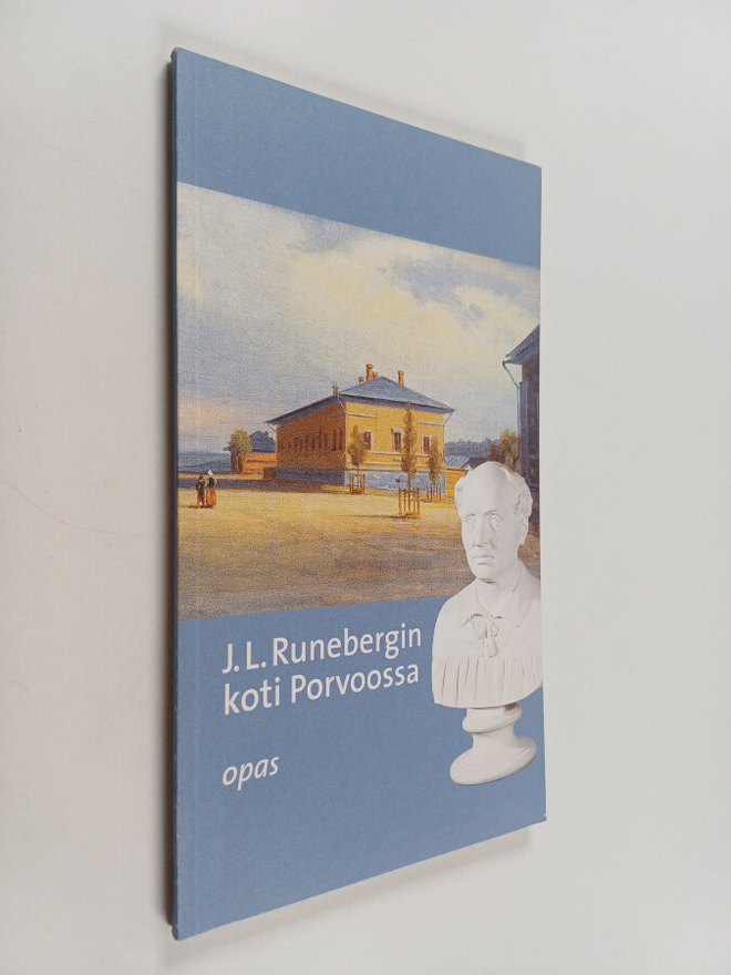 J.L. Runebergin koti Porvoossa. Opas