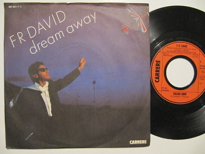 F.R. David Dream Away 7" sinkku Saksalainen