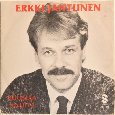 Single: Jantunen, Erkki -Ruusuja sinulta / Se tuskaa tuottaa