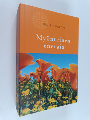 Judith Orloff : Myönteinen energia
