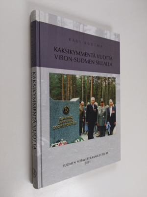 Raul Kuutma : Kaksikymmentä vuotta Viron-Suomen sillalla