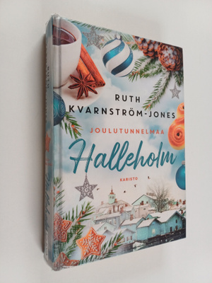 Ruth Kvarnström-Jones : Halleholm - Joulutunnelmaa
