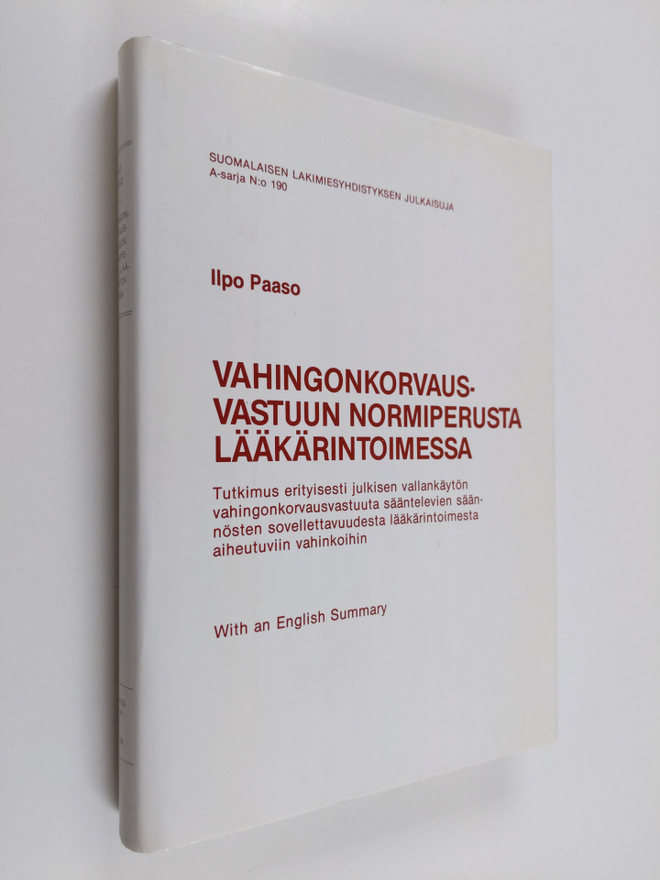 Ilpo Paaso : Vahingonkorvausvastuun normiperusta lääkärin...