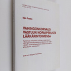 Ilpo Paaso : Vahingonkorvausvastuun normiperusta lääkärin... - pikkukuva 1