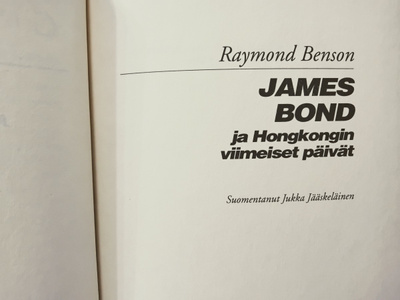 007 James Bond ja Hongkongin viimeiset päivät - Benson 1.p
