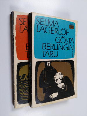 Selma Lagerlöf : Gösta Berlingin taru 1-2