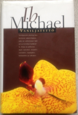 IB MICHAEL: VANILJATYTTÖ (KOVAKANTINEN)