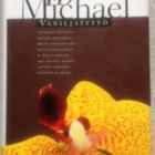 IB MICHAEL: VANILJATYTTÖ (KOVAKANTINEN) - pikkukuva 1