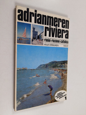 Anja Kinnunen : Adrianmeren Riviera : Rimini, Riccione, C...