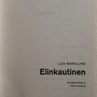 LIZA MARKLUND: ELINKAUTINEN - pikkukuva 4