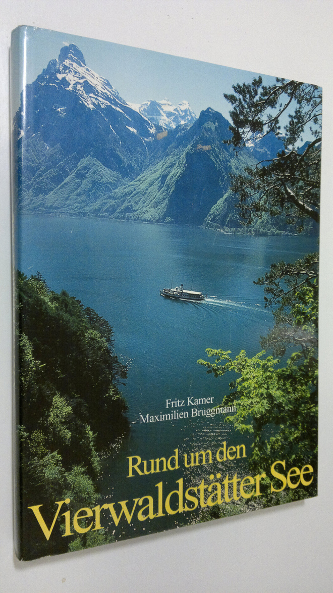 Fritz Kamer : Rund um den Vierwaldstätter See