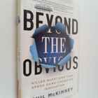 Phil McKinney : Beyond the obvious : killer questions tha... - pikkukuva 1