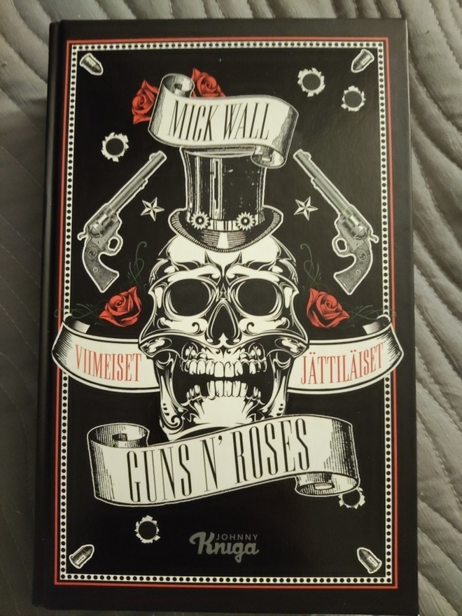 Mick Wall: Viimeiset Jättiläiset - Guns n´ Roses