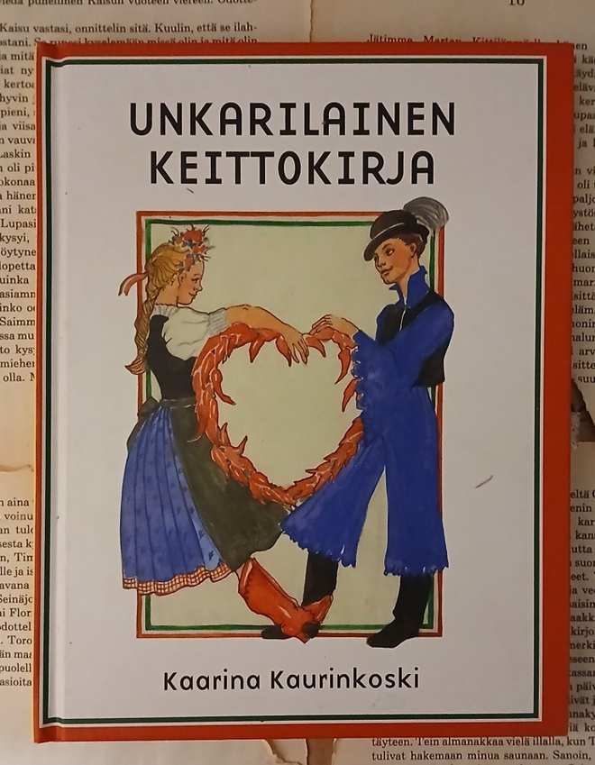 Kaarina Kaurinkoski - Unkarilainen keittokirja (sid.)