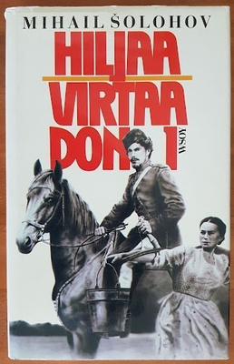 Mihail Šolohov: Hiljaa virtaa Don 1