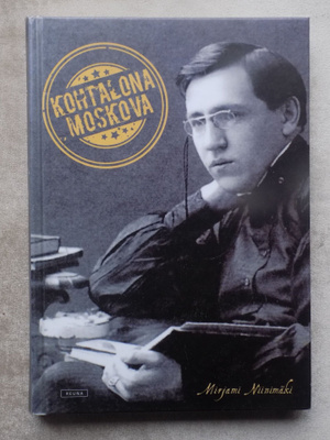 Mirjami Niinimäki: KOHTALONA MOSKOVA