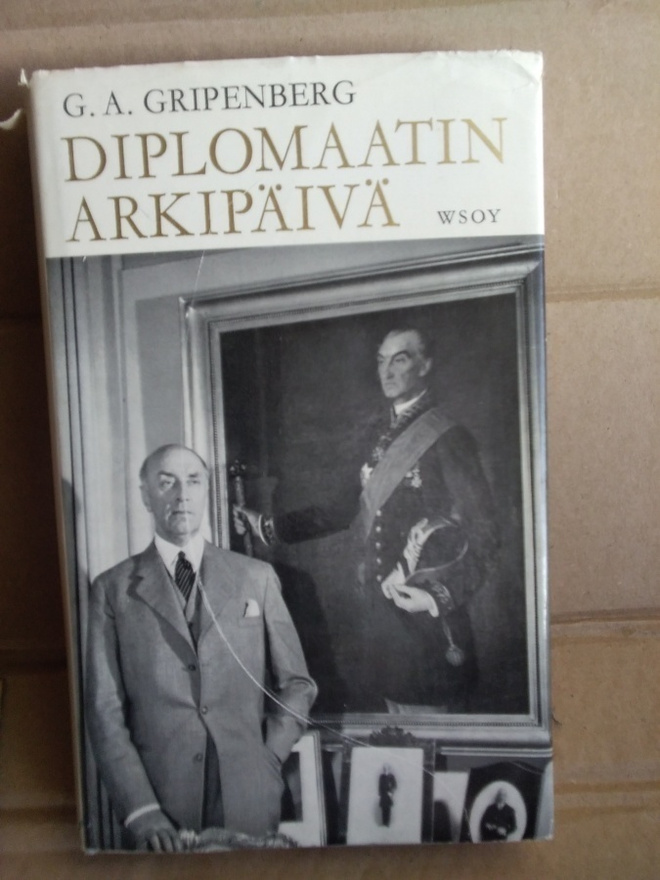 G. A. Gripenberg: Diplomaatin arkipäivä