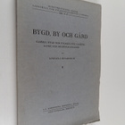 Linnar Linnarsson : Bygd, by och gård 2 : gammal bygd och... - pikkukuva 1