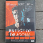 DVD: Bridge of Dragons /Lohikäärmeiden Silta (Dolph Lundgren - pikkukuva 1
