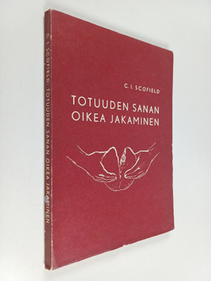 C. I. Scofield : Totuuden sanan oikea jakaminen : 2 Tim 2...