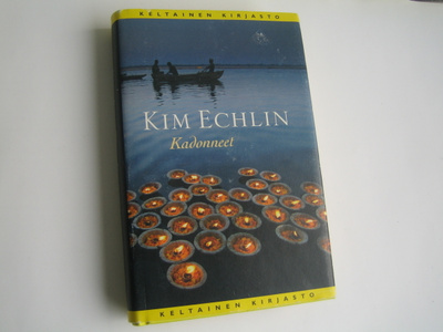 Kim Echlin - Kadonneet (2009, 1.p.)