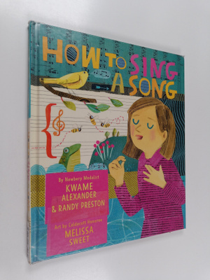 Kwame Alexander : How to sing a song