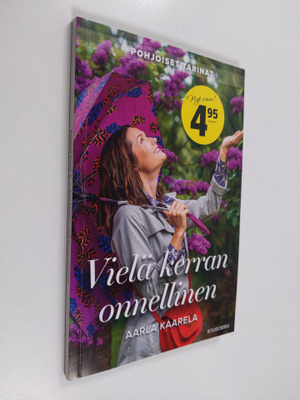 Aarla Kaarela : Vielä kerran onnellinen