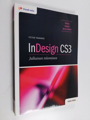 Petteri Paananen : InDesign CS3 : julkaisun tekeminen