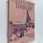 Dorothy Mills : Vägen till Timbuktu - pikkukuva 1