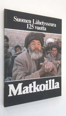 Kirsti (toim.) Ihamäki : Matkoilla : Suomen lähetysseura ...