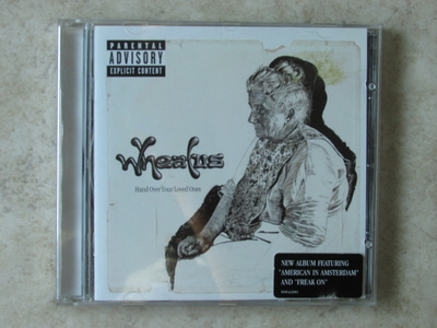Wheatus: Hand Over Your Loved Ones, CD.