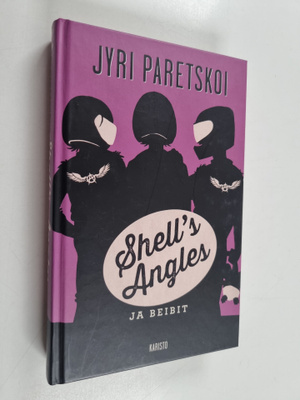 Jyri Paretskoi : Shell's Angles ja beibit