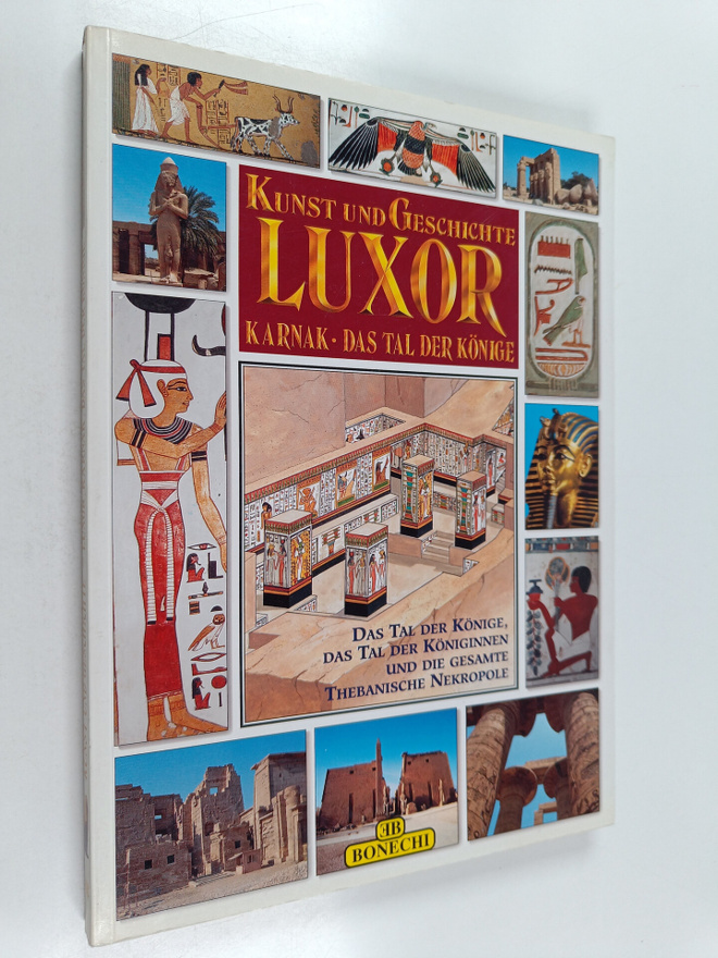 Giovanna Magi : Luxor, Karnak, das Tal der Könige