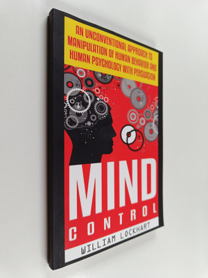 William Lockhart : Mind Control : An Unconventional Appro...