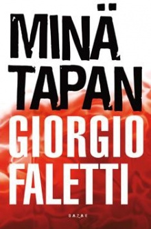 Giorgio Faletti - Minä tapan