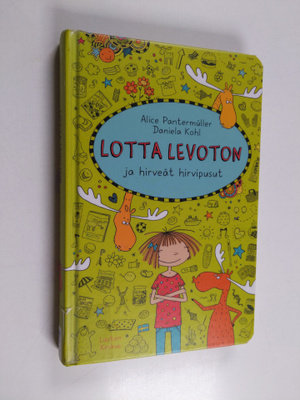 Alice Pantermuller : Lotta Levoton ja hirveät hirvipusut
