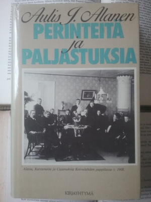 Aulis J. Alanen - Perinteitä ja paljastuksia (sid.)