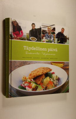 Sara La Fountain : Täydellinen päivä : ruokaretki Pohjois...