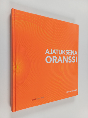 Reggie Joiner : Ajatuksena oranssi