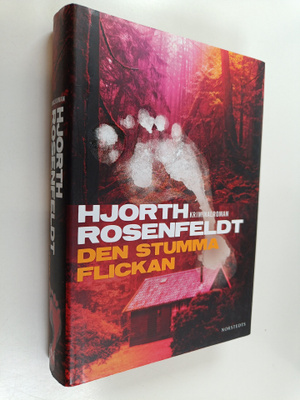 Michael Hjorth : Den stumma flickan : kriminalroman