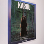 Lassi Rautiainen : Karhu, metsien kuningas = King of the ... - pikkukuva 1