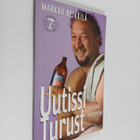Markku Heikkilä : Uutissi Turust 7 - ei virallissi mut to... - pikkukuva 1