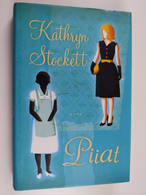 Kathryn Stockett : Piiat